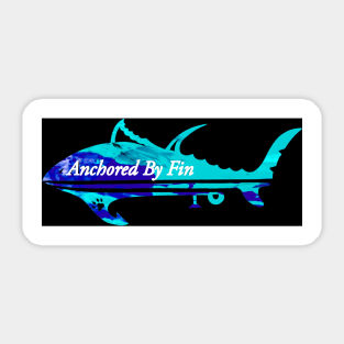 Anchored By Fin Tuna Sticker